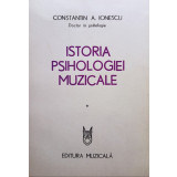 Constantin A. Ionescu - Istoria psihologiei muzicale, vol. 1 (1982)