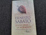 Ernesto Sabato - Despre eroi si morminte EDITIE DE LUX