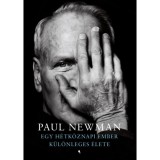 Egy h&eacute;tk&ouml;znapi ember k&uuml;l&ouml;nleges &eacute;lete - Paul Newman