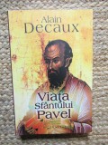 Alain Decaux - Viata Sfantului Pavel