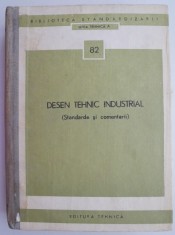 Desen tehnic industrial (Standarde si comentarii)