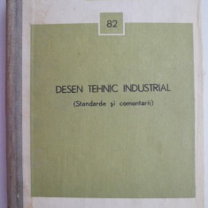 Desen tehnic industrial (Standarde si comentarii)