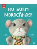 Cumpara ieftin Nu sunt morocanos!/Steve Smallman, Caroline Pedler