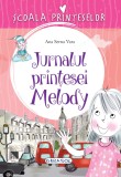 Jurnalul printesei Melody | Ana Serna Vara