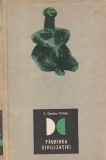 V. GORDON CHILDE - FAURIREA CIVILIZATIEI