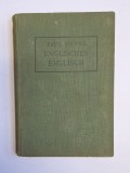 Cumpara ieftin Engleza engleză &ndash; Aut. Paul Heyne, Ed. J. Bielefelds Verlag, 1922, limba germană