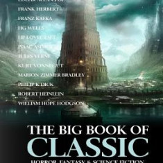 The Big Book of Classic Horror, Fantasy & Science Fiction