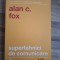 Supertehnici de comunicare - Alan C. Fox