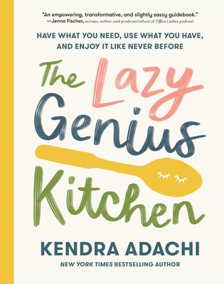 The Lazy Genius Kitchen: Have What You Need, Use What You Have, and Enjoy It Like Never Before foto