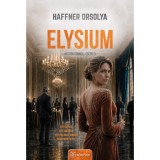 Elysium - Hector Connel esetei 3. - Haffner Orsolya