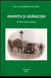 Granita si granicerii / Col. gr. (r) Alexandru Ioan Cristea