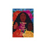 When We Talk to God: Prayers and Poems for Black Women