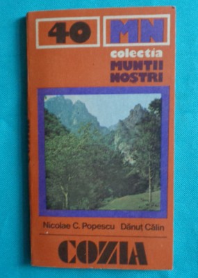 Masivul Cozia &amp;ndash; Colectia Muntii Nostri Nr 40 ( Contine harta ) foto