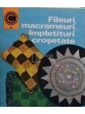 Doina Silvia Marian - Fileuri, macrameuri, impletituri crosetate (editia 1975)