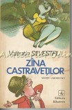 Zina Castravetilor - Valentin Silvestru, Albatros 1976, Roman, 218 pagini
