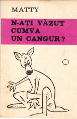 AS - MATTY - N-ATI VAZUT CUMVA UN CANGUR? (carte de caricaturi) foto