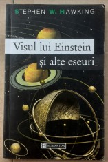 (C514) STEPHEN W. HAWKING - VISUL LUI EINSTEIN SI ALTE ESEURI foto