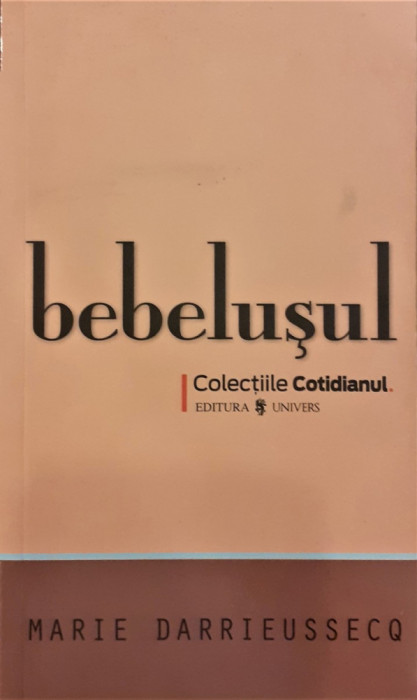 Bebelusul / Colectiile Cotidianul 81