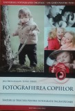 Fotografierea Copiilor - Jens Bruggermann/ Leonie Ebbert