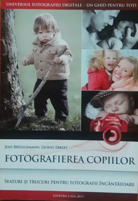 Fotografierea Copiilor - Jens Bruggermann/ Leonie Ebbert foto