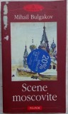 SCENE MOSCOVITE - MIHAIL BULGAKOV