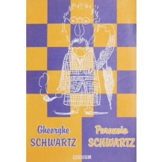 Paranoia Schwartz - Gheorghe Schwartz