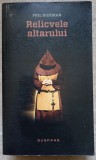 Relicvele Altarului - Phil Rickman, Nemira, 2012, Suspans, SF, Thriller, 637 pagini, Paperback