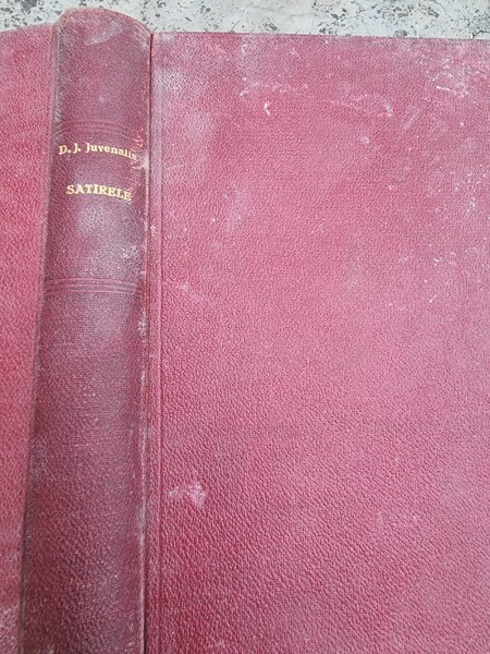 Satirele lui D. Junius Juvenalis - Anghel Marinescu