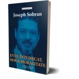 Evul intunecat, noua moralitate - Joseph Sobran