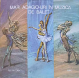 Disc vinil, LP. Mari Adagio-uri &amp;#206;n Muzica De Balet (Famous Adagios From Ballets)-COLECTIV, Rock and Roll
