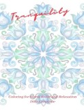 Tranquility: Coloring for Stress Relief and Relaxation
