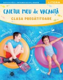 Caietul meu de vacanta. Clasa pregatitoare, Litera