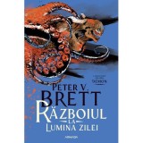 Razboiul la lumina zilei (Seria DEMON, partea a 3-a) - Peter V. Brett