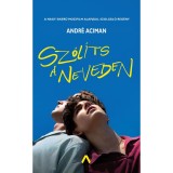 Sz&oacute;l&iacute;ts a neveden - Andr&eacute; Aciman
