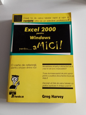 Excel 2000 pentru Windows pentru amici - Greg Harvey foto