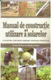 Manual de constructie si utilizare a solarelor - Andy McKee, Mark Gatter