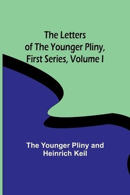 The Letters of the Younger Pliny, First Series Volume I foto
