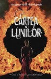 Cumpara ieftin Cartea Lunilor. Volumul al doilea din Cronicile Casterilor/Kami Garcia, Margaret Stohl