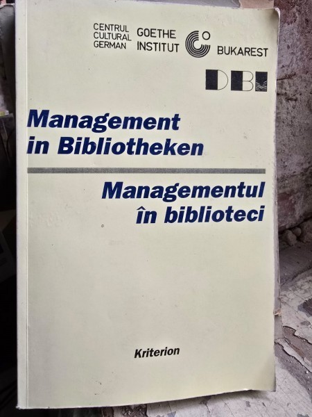 Management in Bibliotheken - Managementul in Biblioteci