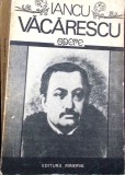 Opere Iancu Vacarescu - Carte Teatru, Beletristica Romana, Minerva 1985, 1183 Pagini, Coperta Necartonata