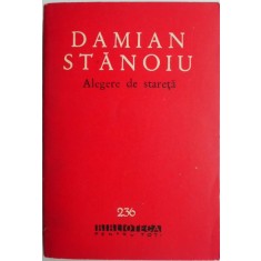 Alegere de stareta &ndash; Damian Stanoiu