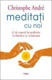 Meditați cu noi