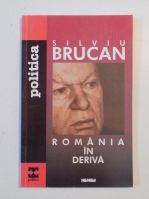 ROMANIA IN DERIVA de SILVIU BRUCAN 2000 foto