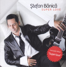 CD Rock: Stefan Banica Jr. - Super Love ( 2010, original, stare foarte buna ) foto