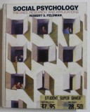 SOCIAL PSYCHOLOGY , THEORIES , RESEARCH , AND APPLICATIONS by ROBERT S. FELDMAN , 1985
