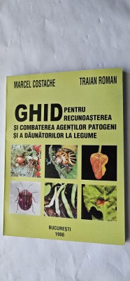 GHID PENTRU RECUNOASTEREA SI COMBATEREA DAUNATORILOR LA LEGUME COSTACHE ,ROMAN foto
