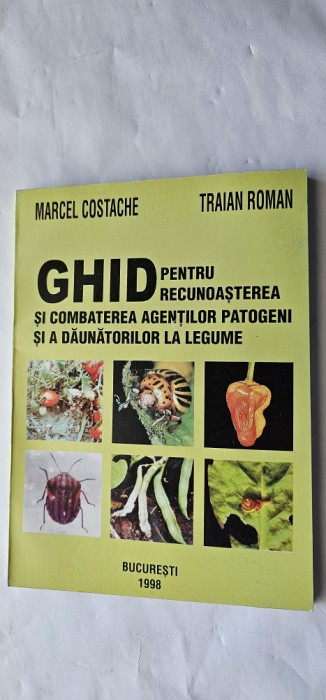 GHID PENTRU RECUNOASTEREA SI COMBATEREA DAUNATORILOR LA LEGUME COSTACHE ,ROMAN