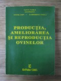 Vasile Tafta - Productia, ameliorarea si reproductia ovinelor (Ed. Ceres, 1997, 525 pag) cresterea oilor caprelor oaie capra oi capre zootehnie rurala