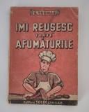 Carte veche Carte de bucate E Thomas Imi reusesc toate afumaturile