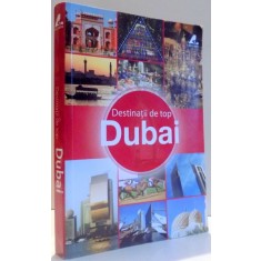 DESTINATII DE TOP - DUBAI de KATE McAULEY , 2009